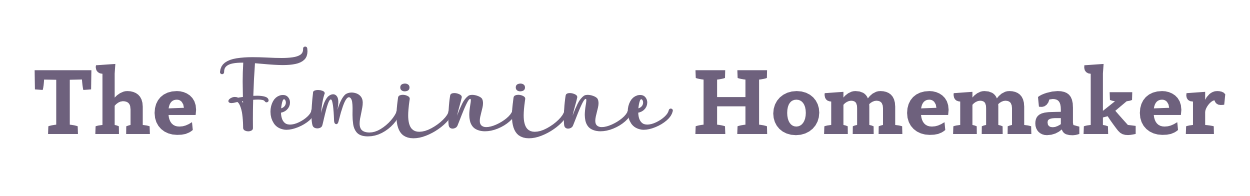 The Feminine Homemaker