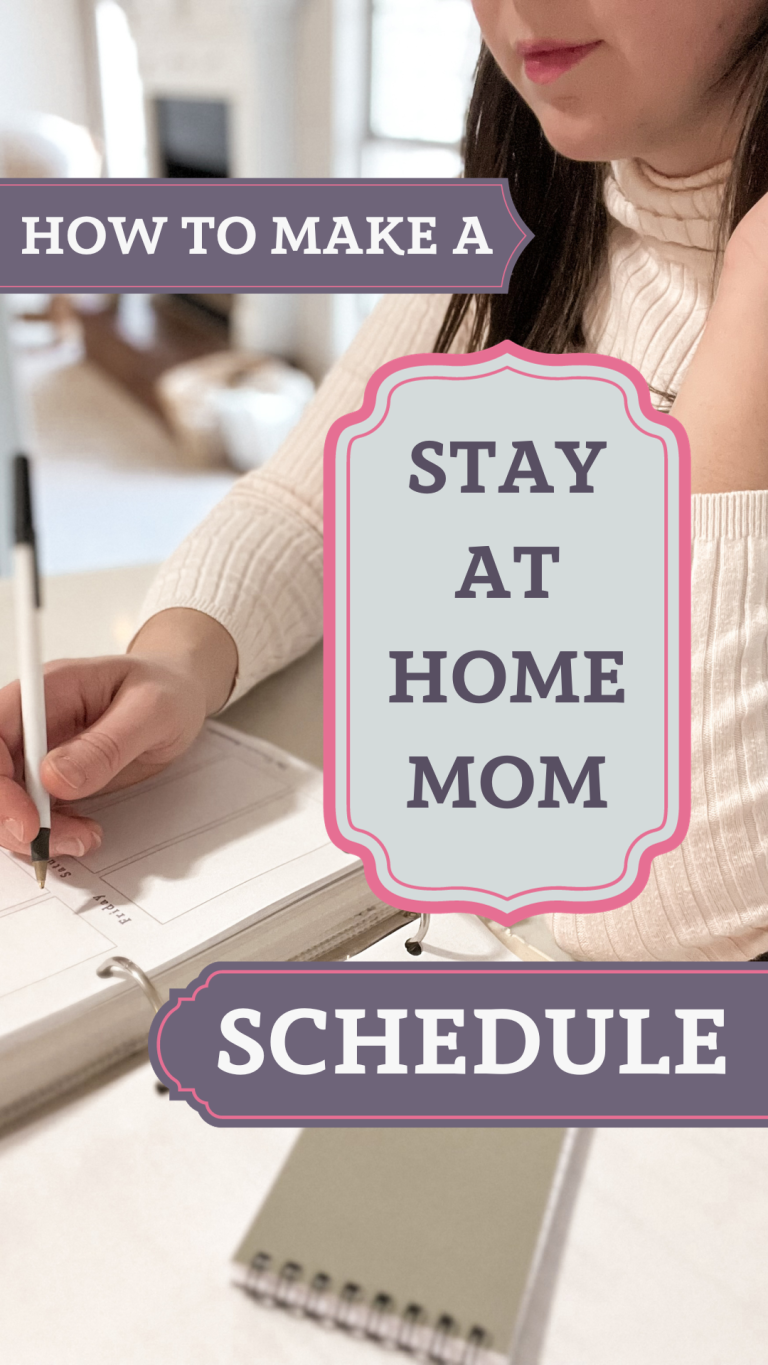 How to Make a Stay at Home Mom Schedule - The Feminine Homemaker